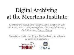 Digital Archiving at the Meertens Institute - New Trends in eHumanities